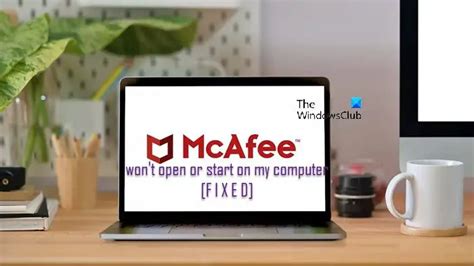 mcafee not opening